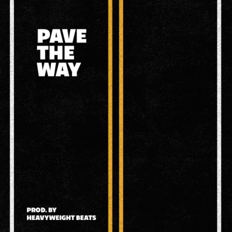 Pave the Way | Boomplay Music