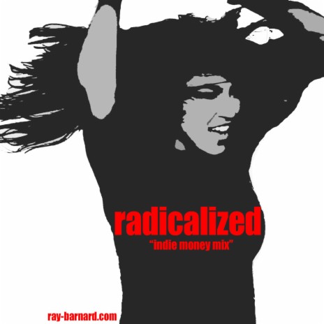 Radicalized (J-Mill Indie Money Mix)