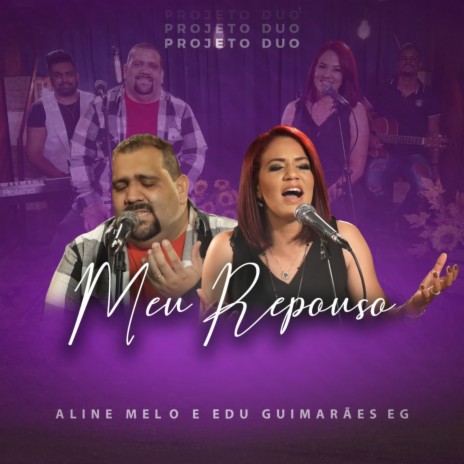 Meu Repouso: Projeto Duo (Acústico) ft. Aline Melo
