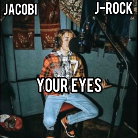 YOUR EYES ft. jacobi | Boomplay Music
