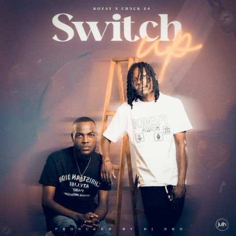Switch Up | Boomplay Music