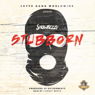 Stubborn | Boomplay Music