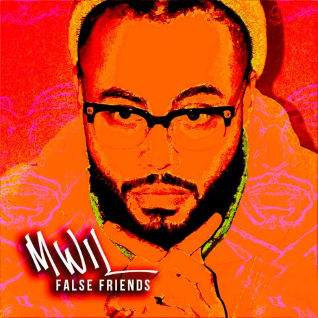 False Friends | Boomplay Music