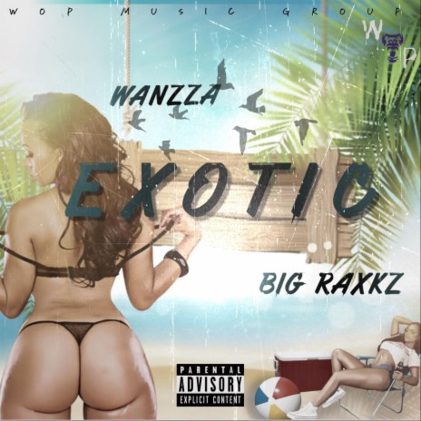 Exotic ft. Big Raxkz | Boomplay Music