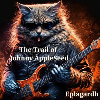 The Trail of Johnny AppleSeed