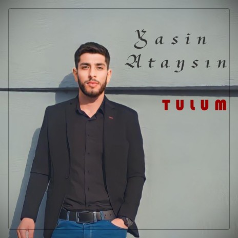 TULUM ft. Yasin Ataysin | Boomplay Music