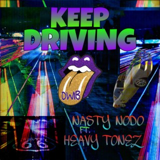 Keep Driving (Freestyle)