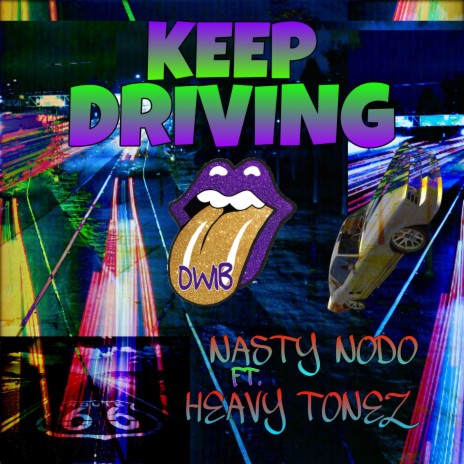 Keep Driving (Freestyle) ft. Nasty Nodo | Boomplay Music