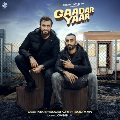 Gaadar Yaar ft. Sultaan | Boomplay Music