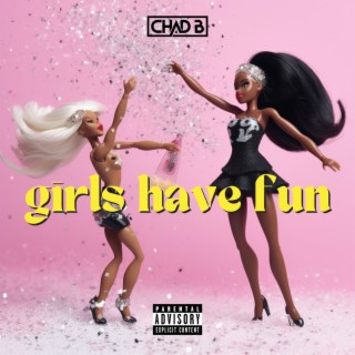 Girls Have Fun