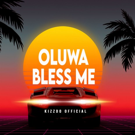 Oluwa Bless Me | Boomplay Music