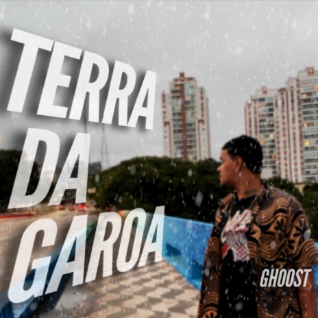 Terra da Garoa | Boomplay Music