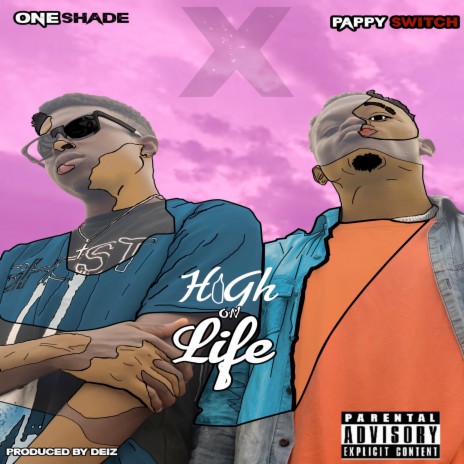 High On Life ft. Pappy Switch | Boomplay Music