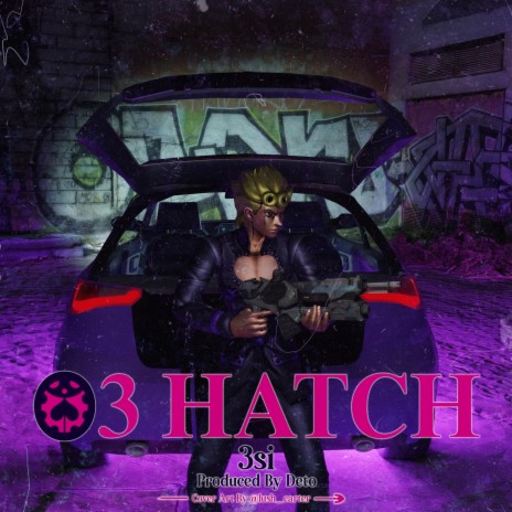 03' Hatch | Boomplay Music