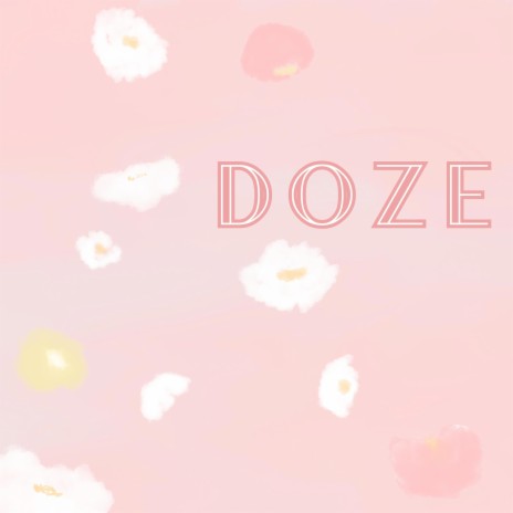 DOZE | Boomplay Music