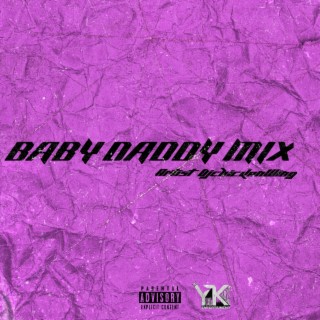 BABY DADDY MIX