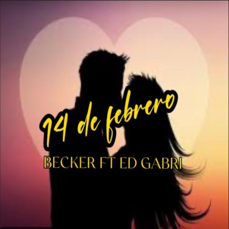 14 de Febrero (feat. Ed Gabri) | Boomplay Music