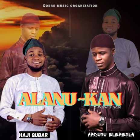 Alanu kan ft. Hadji qubar | Boomplay Music