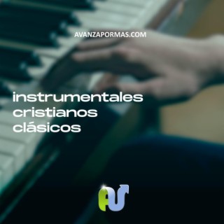 Instrumentales Cristianos Clásicos Para Orar