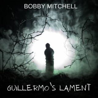 Guillermo's Lament