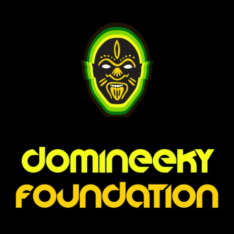 The Yagga Song (Domineeky Foundation Mix)