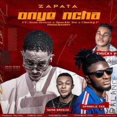 Onye Ncha (feat. Chucky P, Sean Breeze & Sparkle Tee) | Boomplay Music