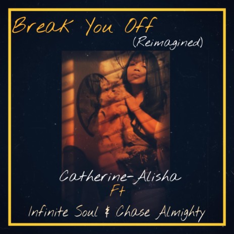 Break You Off ft. Chase Almighty | Boomplay Music
