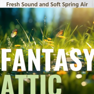 Fresh Sound and Soft Spring Air