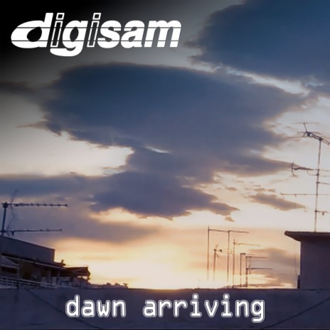 Dawn Arriving | Boomplay Music