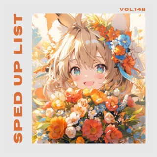 Sped Up List Vol.148 (sped up)