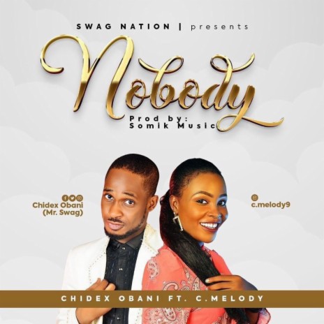 Nobody ft. C. Melody | Boomplay Music