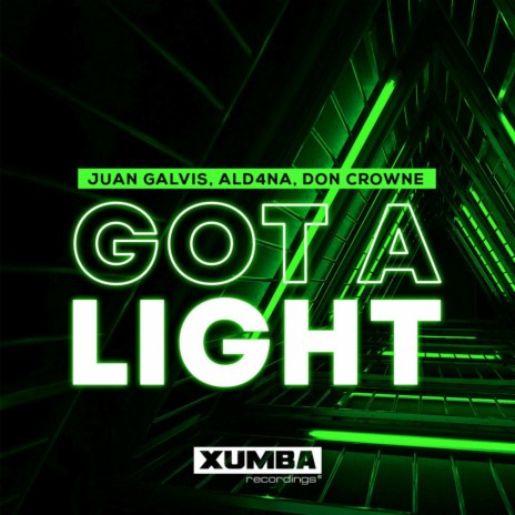 Got A Light ft. ALD4NA & Don Crowne | Boomplay Music