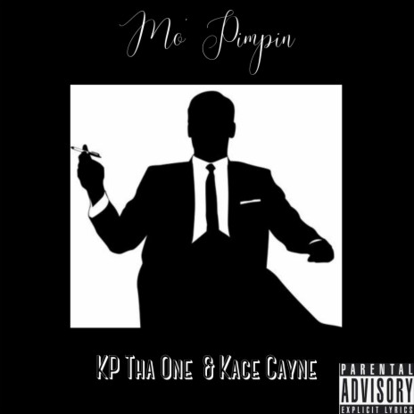 Mo'Pimpin ft. Kace Cayne