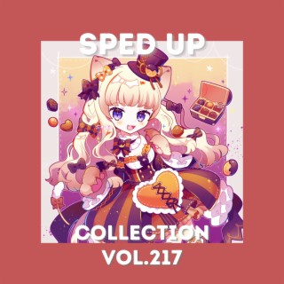 Sped Up Collection Vol.217 (Sped Up)