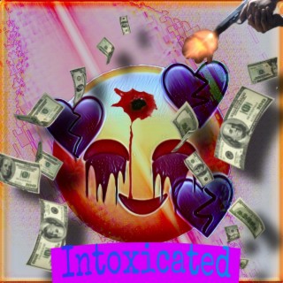 Intoxciated