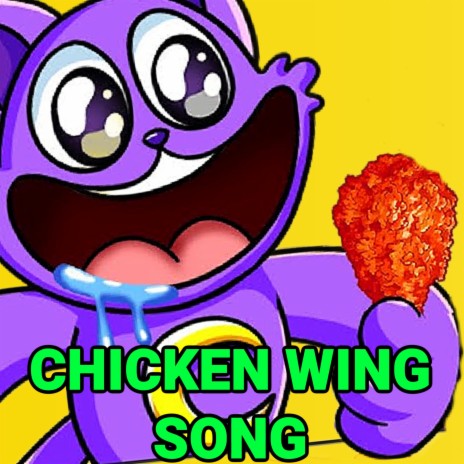 CatNap Sings A Song (Chicken Wing Song)