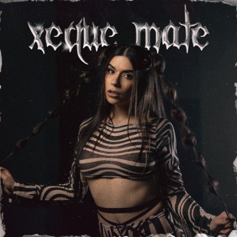 XEQUE-MATE | Boomplay Music