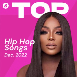 Top Hip Hop&Rap Songs December 2022