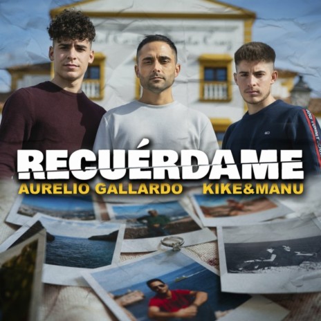 Recuérdame ft. Kike & Manu | Boomplay Music