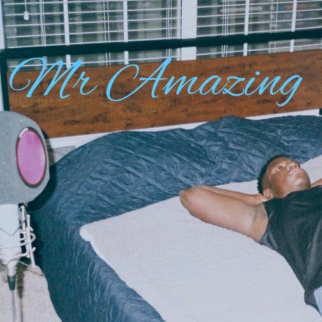 Mr. Amazing | Boomplay Music