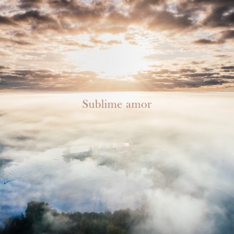 Sublime amor (Live) | Boomplay Music