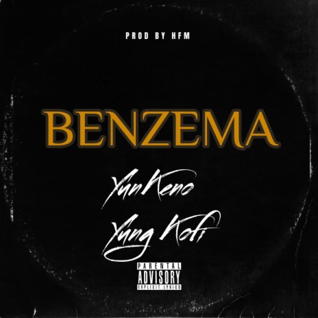 Benzema ft. Yung Kofi | Boomplay Music