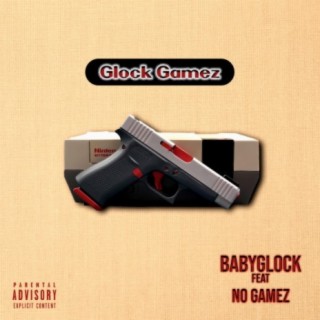 Glock Gamez (feat. No Gamez)