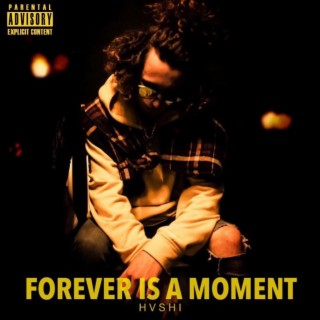 FOREVER IS A MOMENT (mixtape)
