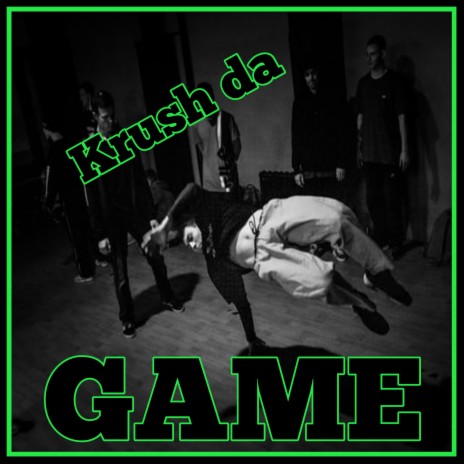 Krush da game | Boomplay Music