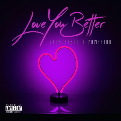 Love You Better ft. Famarion | Boomplay Music