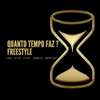 Quanto tempo faz ? (Freestyle)