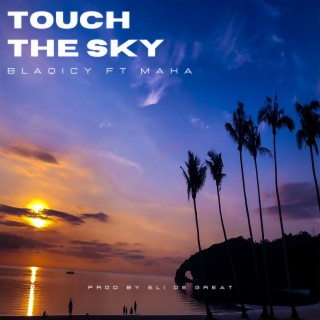 Touch the sky