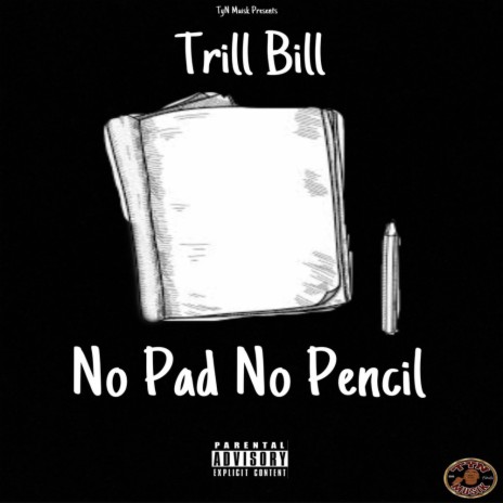 No Pad No Pencil Three ft. Trav4rmDaTrenches | Boomplay Music