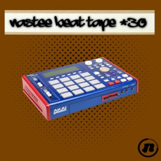 Nastee Beat Tape #30
